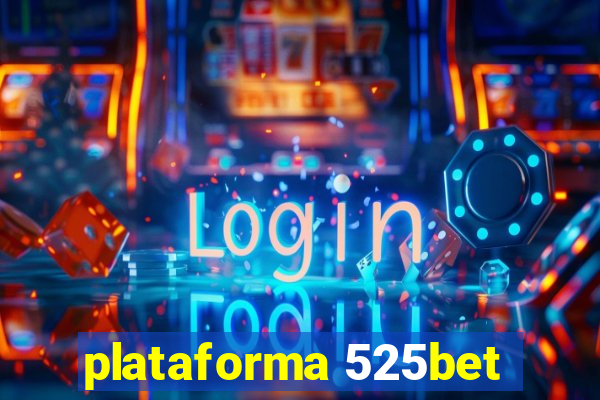 plataforma 525bet